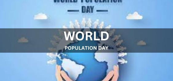 WORLD POPULATION DAY [विश्व जनसंख्या दिवस
